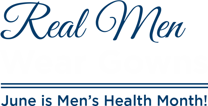 Real Men Wear Gowns